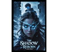 The Shadow Reborn (The Shadow Tides Saga)