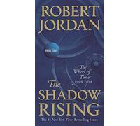 The Shadow Rising: Book Four of 'The Wheel of Time': 4