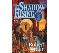 The Shadow Rising: Book Four of 'The Wheel of Time': 4 (Wheel of Time, Book 4)