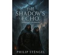 The Shadow’s Echo (The Last King’s Blood)
