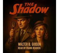 The Shadow: Season 1: Restored Original Recordings (Classic Radio Drama)
