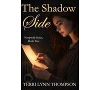 The Shadow Side (The Nonprofit Series)