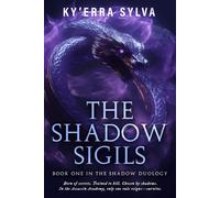 The Shadow Sigils: Book One in the Shadow duology
