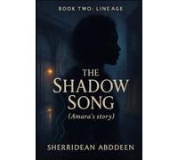 The Shadow Song (Amara’s story): Book Two: Lineage