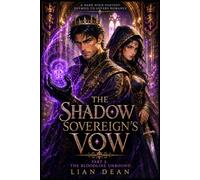 THE SHADOW SOVEREIGN'S VOW: PART 2: THE BLOODLINE UNBOUND