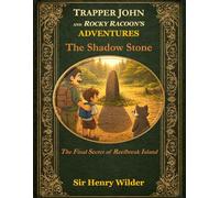 The Shadow Stone: The Final Secret of Reefbreak Island: 6 (Trapper John and Rocky Raccoon’s Adventures)