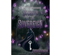 The Shadow Syndicate: Secrets Of The Sovereign