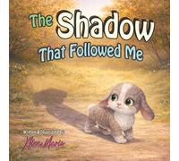 The Shadow That Followed Me (Lola the Book Bunny)