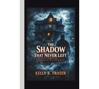 The Shadow That Never Left: A Supernatural Ghost Horror Story