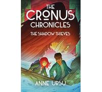 The Shadow Thieves: Volume 1 (The Cronus Chronicles)