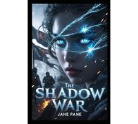 The Shadow War (The Shadow Tides Saga)