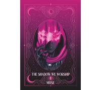 The Shadow We Worship I: A Rockstar Romance
