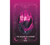 The Shadow We Worship I: A Rockstar Romance