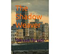The Shadow Weaver: The Lost Threads