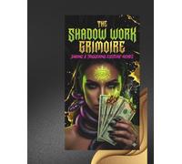 THE SHADOW WORK GRIMOIRE DARING & TRIGGERING ESOTERIC NICHES