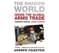The Shadow World – Inside the Global Arms Trade – Penguin Books