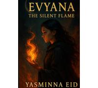 THE SHADOWBOUND SAGA: THE SILENT FLAME