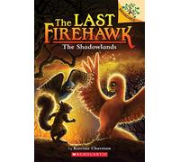 The Shadowlands: Volume 5 (The Last Firehawk, 5)