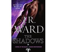 The Shadows: A Novel of the Black Dagger Brotherhood