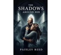 The Shadows Around Her