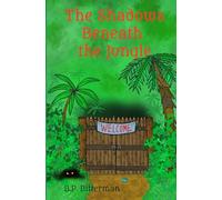 The Shadows Beneath the Jungle