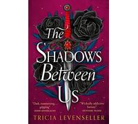 The shadows between us (The shadows between us, 1)