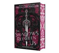 The Shadows Between Us: special Edition (Stathos Sisters)