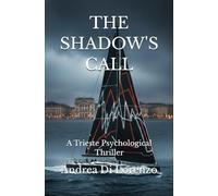 THE SHADOW'S CALL: A Trieste Psychological Thriller (THE CASES OF COMMISSIONER ANDREA RICCI)