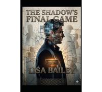 The Shadow's Final Game