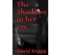 The Shadows in her eye (Requiem of the Damned)