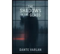 The Shadows in the Glass: The Reflection - A Game of Truth and Deception