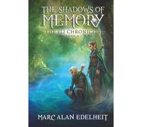 The Shadows of Memory: A Ranger's Tale (The Eli Chronicles)