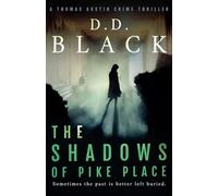 The Shadows of Pike Place: 2 (A Thomas Austin Crime Thriller)