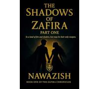 The Shadows of Zafira: Part One: Dawn of Shadows