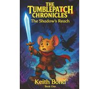 The Shadow's Reach (The Tumblepatch Chronicles)