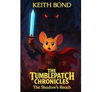 The Shadow's Reach (The Tumblepatch Chronicles)