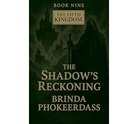 The Shadow's Reckoning: 9 (The Fifth Kingdom)