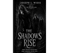 The Shadows Rise: 1 (The Wounded Lands)