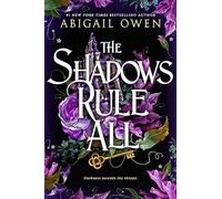 The Shadows Rule All: 3 (Dominions) – Editorial Entangled Publishing