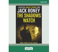 The Shadows Watch: A Detective Jarrod O'Connor Story Book 3 [Large Print]