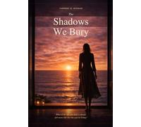 The Shadows We Bury