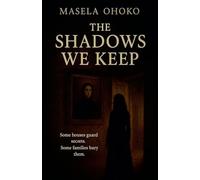 The Shadows We Keep