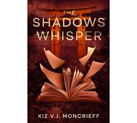 The Shadows Whisper: 2 (The Death Games)