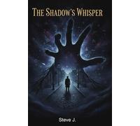 THE SHADOW'S WHISPER: Paranormal Thriller