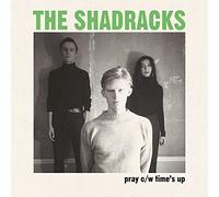 The Shadracks - Pray c/w Time's Up [VINYL] [Vinilo]