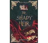 The Shady Heir: Historical Novel