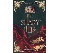 The Shady Heir: Historical Novel