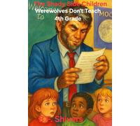 The Shady Side Children Werwolves Don’t Teach 4th Grade