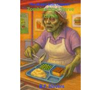 The Shady Side Children Zombies Don’t Serve Lunch