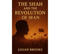 The Shah and the revolution of Iran.